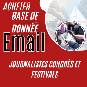 Acheter base de donnée Email Journalistes Congrès et Festivals